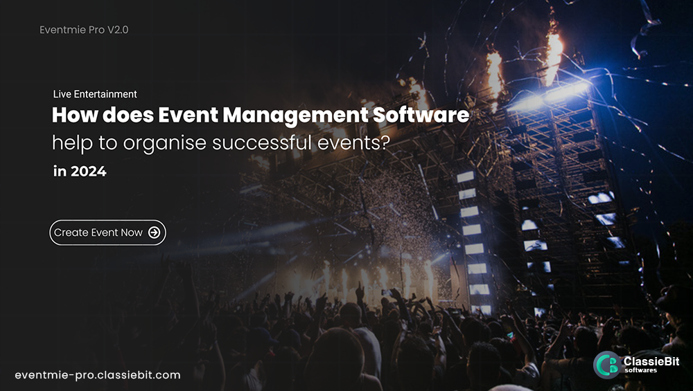 How to organize successful events: A Complete Guide - Classiebit Softwares