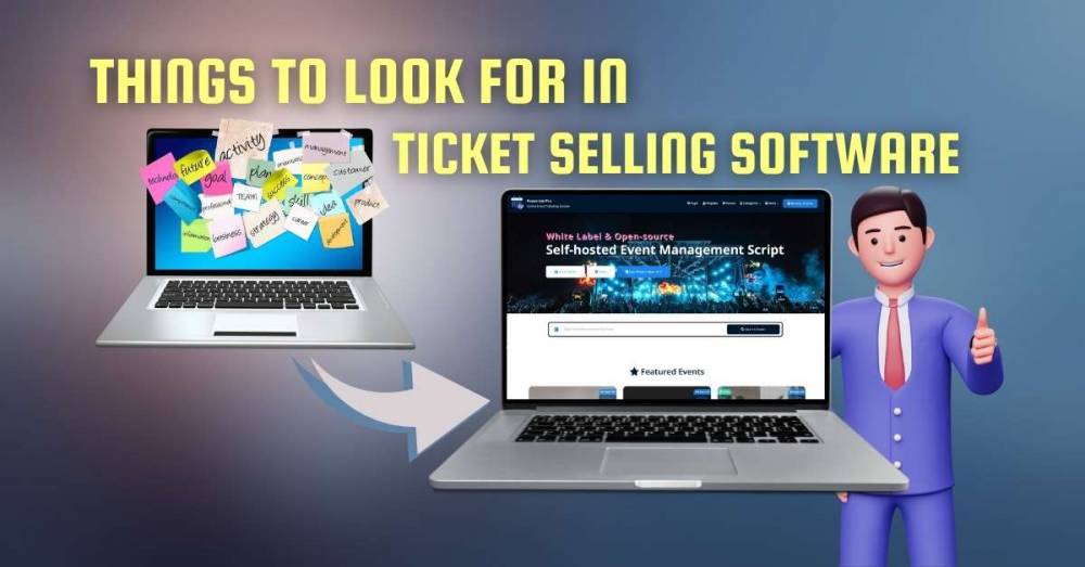Things to Look for in a Reliable Online Ticketing Software